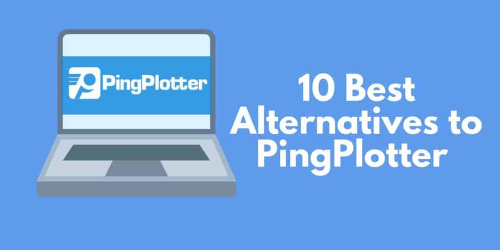10 лучших альтернатив PingPlotter