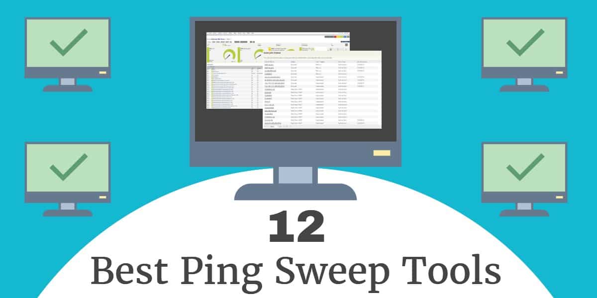 12 เครื่องมือและซอฟต์แวร์ Ping Sweep ที่ดีที่สุด