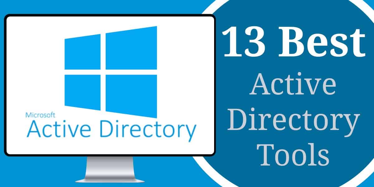 13 เครื่องมือและซอฟต์แวร์ Active Directory ที่ดีที่สุด