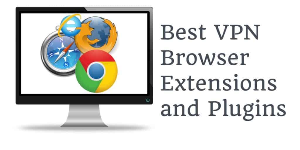 Cele mai bune extensii de browser VPN