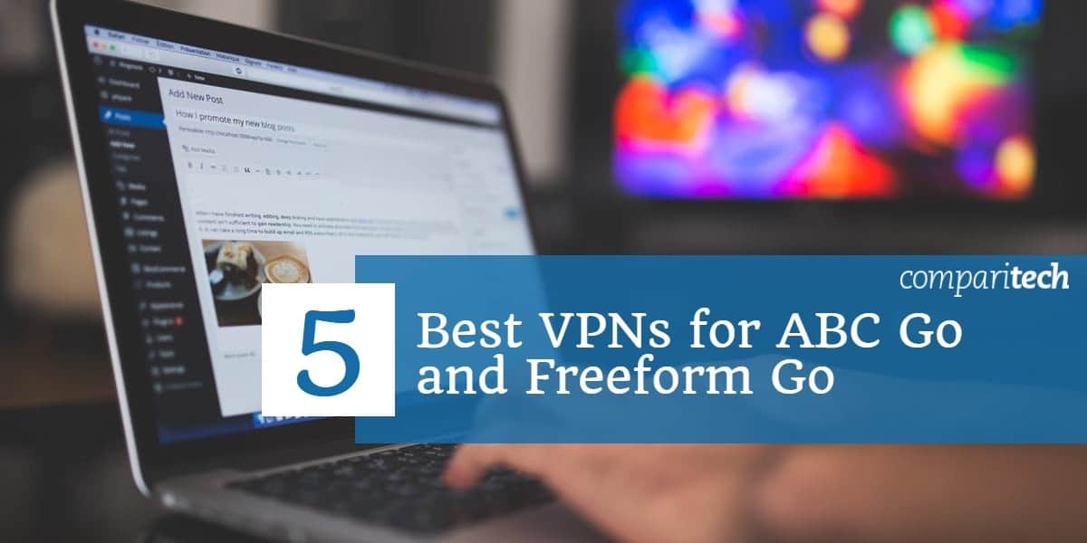 5 najboljih VPN-ova za ABC Go i Freeform Go