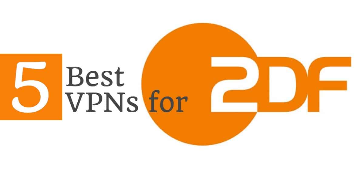 5 legjobb VPN a ZDF számára
