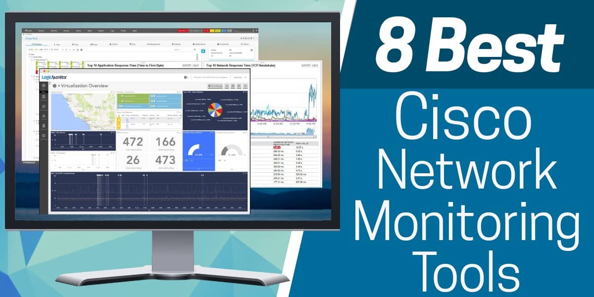 8 лучших инструментов мониторинга сети Cisco