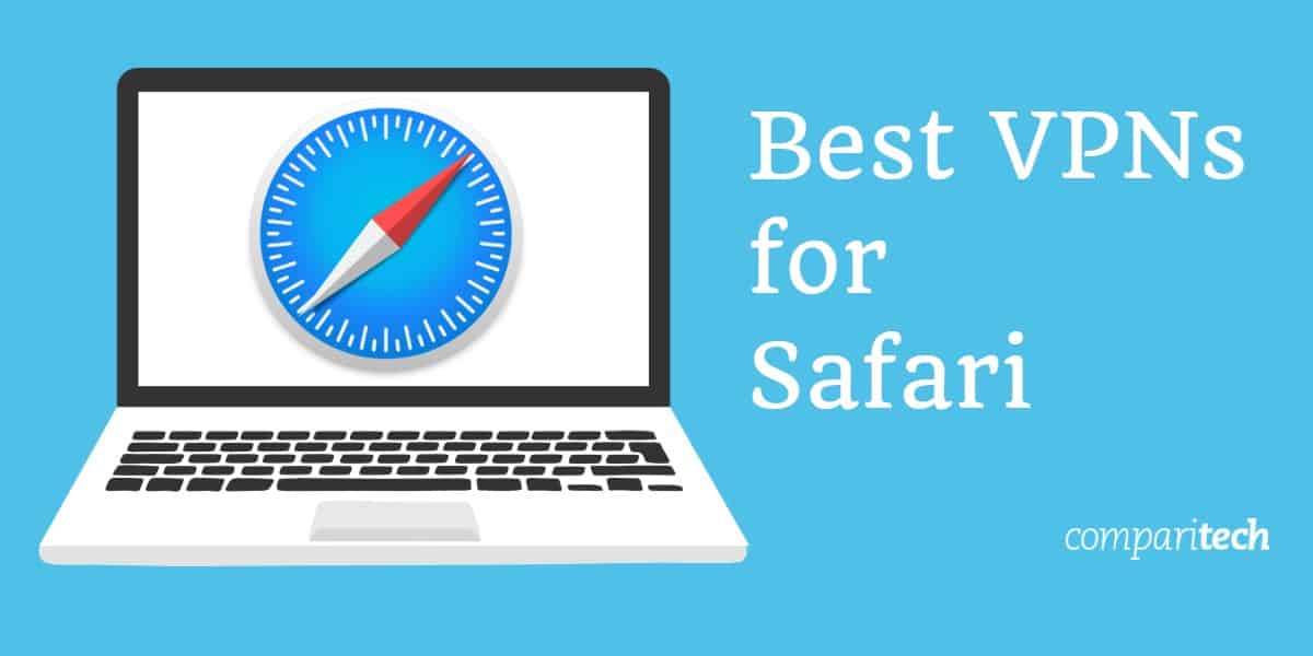 Cele mai bune 5 VPN-uri pentru Safari