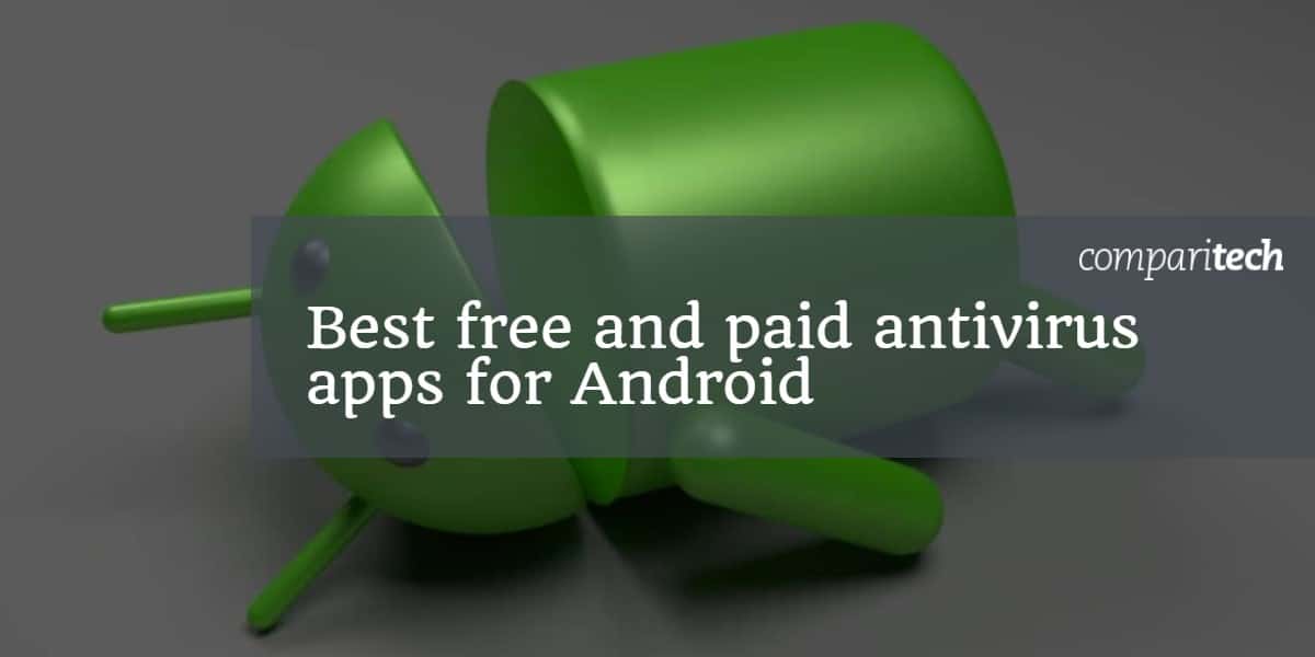 Cele mai bune aplicații antivirus gratuite și plătite pentru Android
