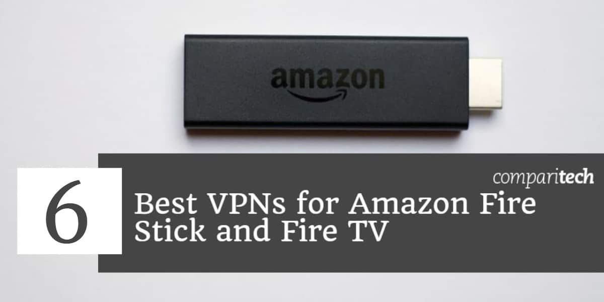 Best-VPN-za-Amazon-Vatra-stick-and-vatra-TV