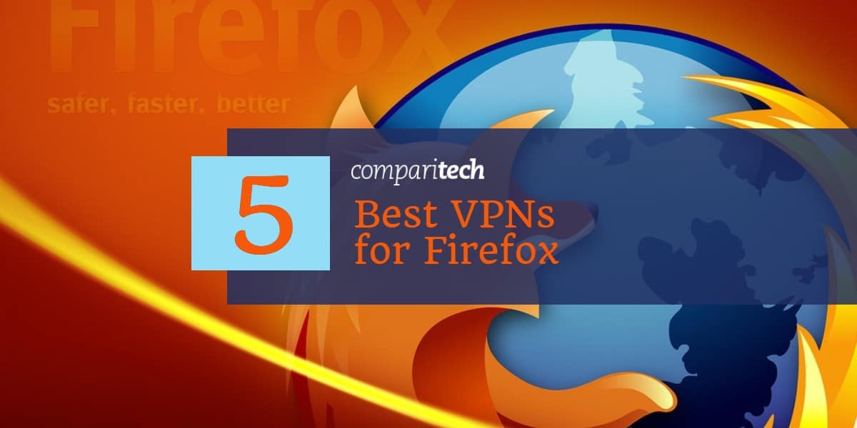 5 بهترین VPN برای Firefox