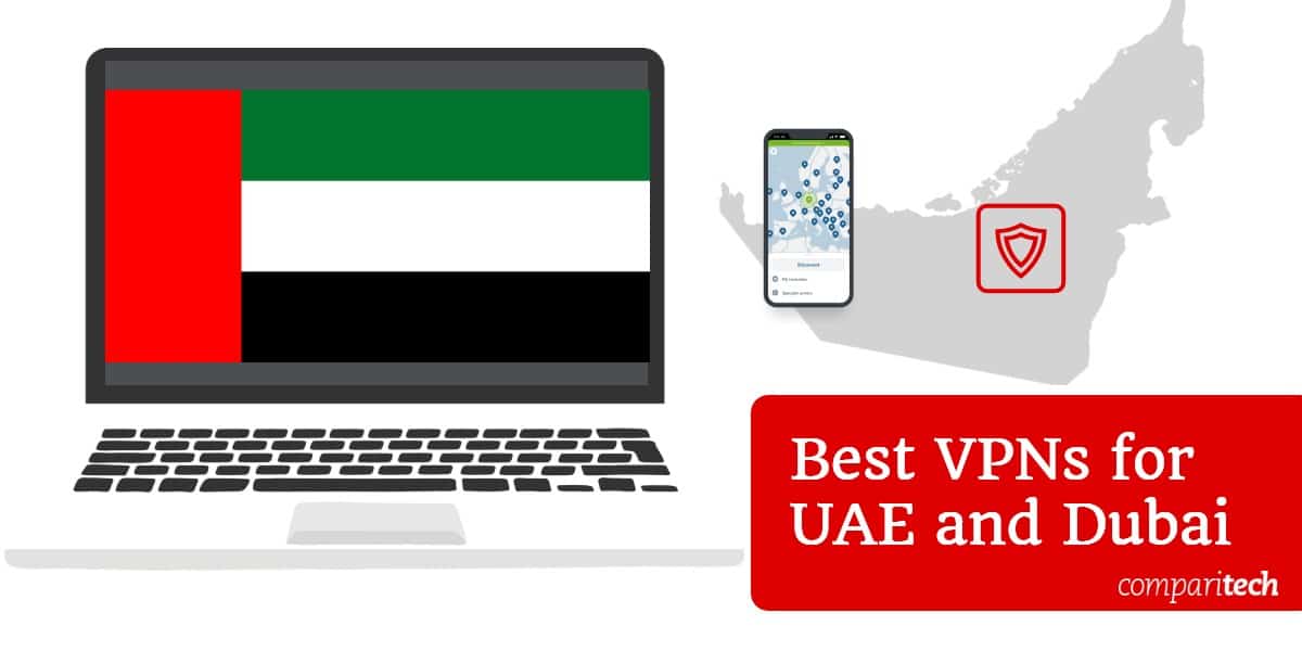 A legjobb VPN-ek Egyesült Arab Emírségek és Dubai számára