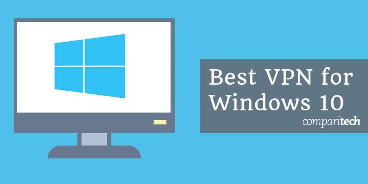 Най-добър VPN за Windows 10
