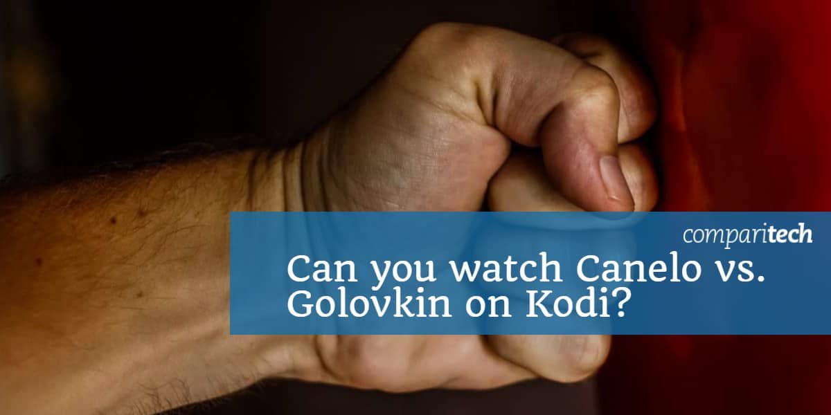 คุณช่วยดู Canelo vs. Golovkin (GGG) ได้ที่ Kodi_