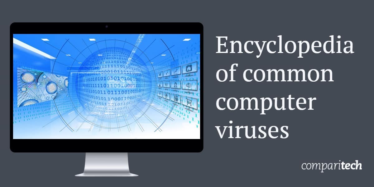 Enciclopedia virușilor de computer obișnuiți
