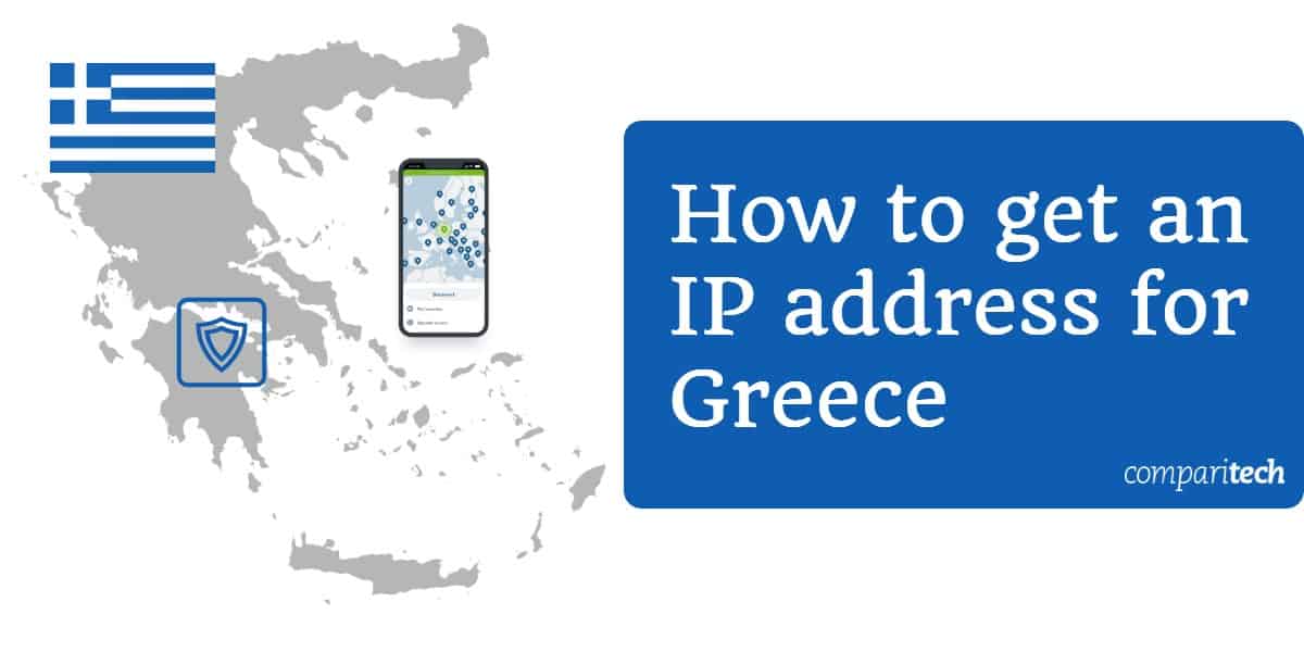 Как да получите гръцки IP адрес