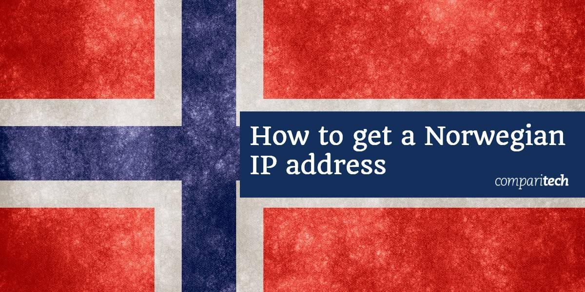 Как получить норвежский IP-адрес