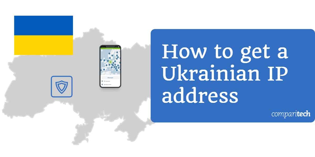 چگونه می توانید یک آدرس IP اوکراین دریافت کنید