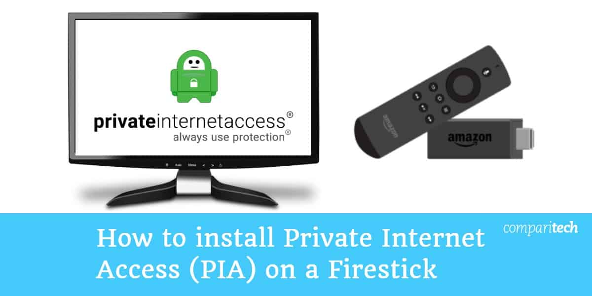 Cum se instalează Accesul la internet privat pe un Firestick
