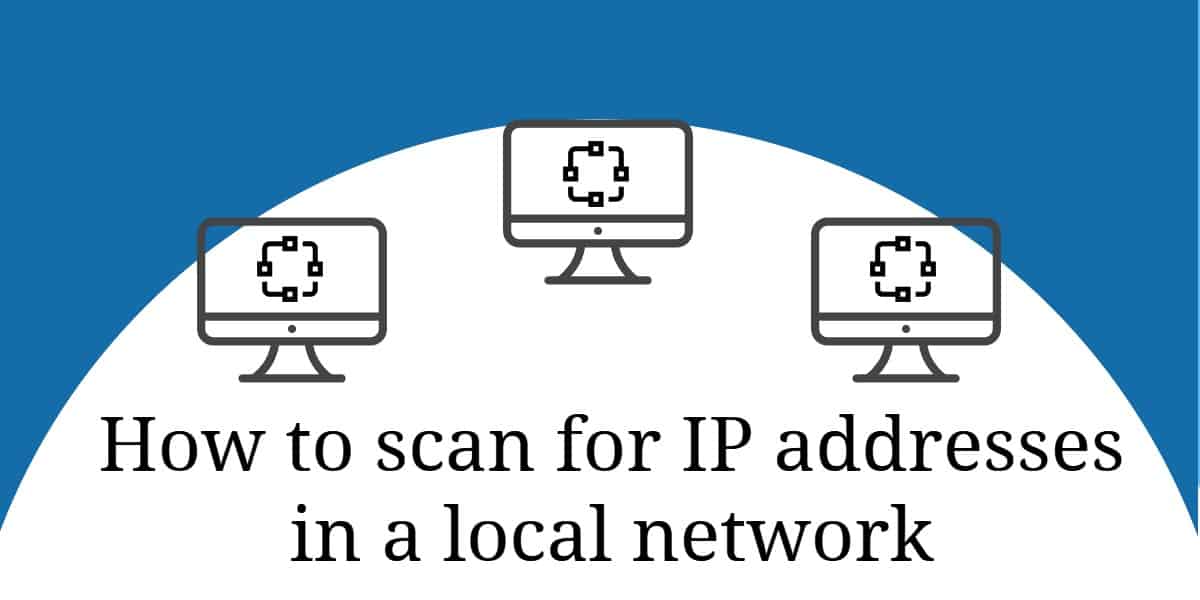 Как просканировать ip адреса в локальной сети из cmd