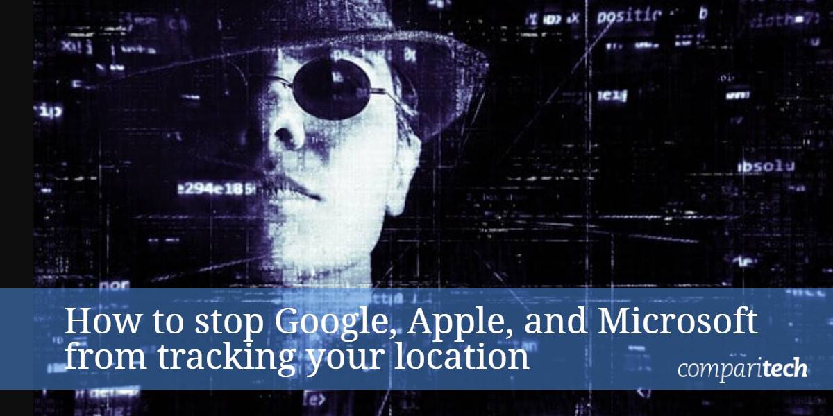 Как остановить Google, Apple и Microsoft от отслеживания вашего местоположения