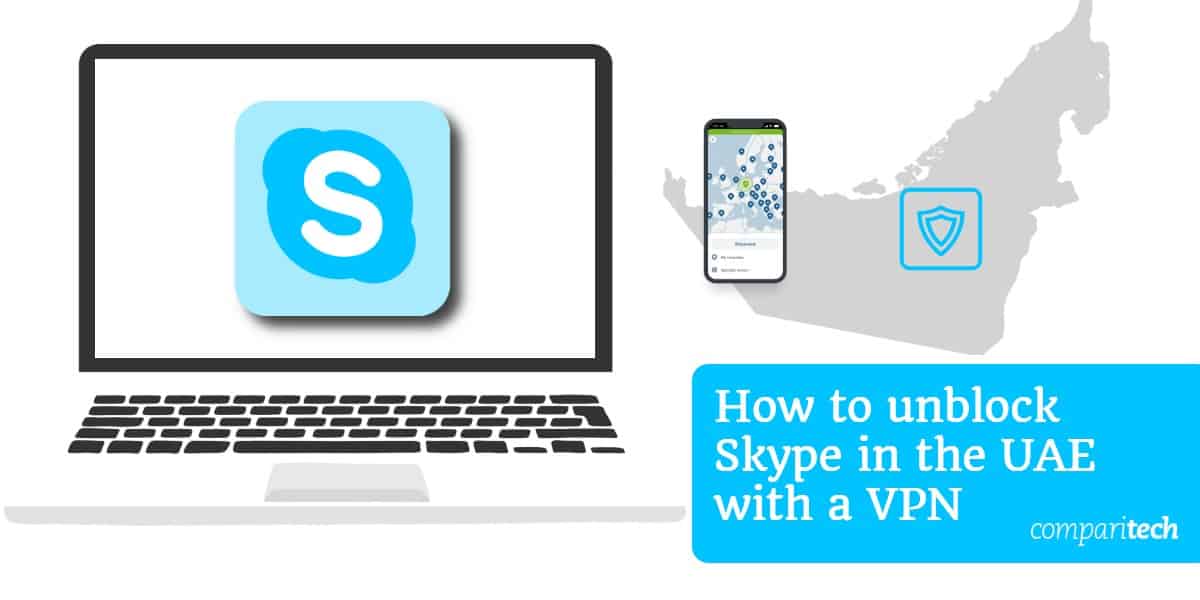 Как да деблокирате Skype в ОАЕ с VPN