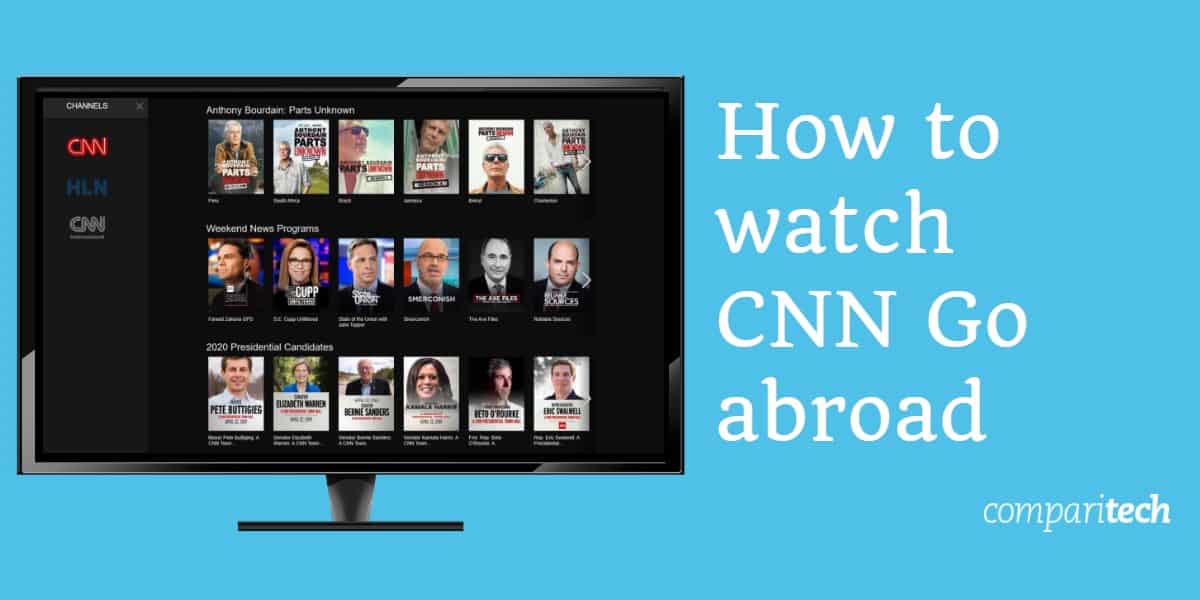 Cum să urmărești CNN Mergi în străinătate