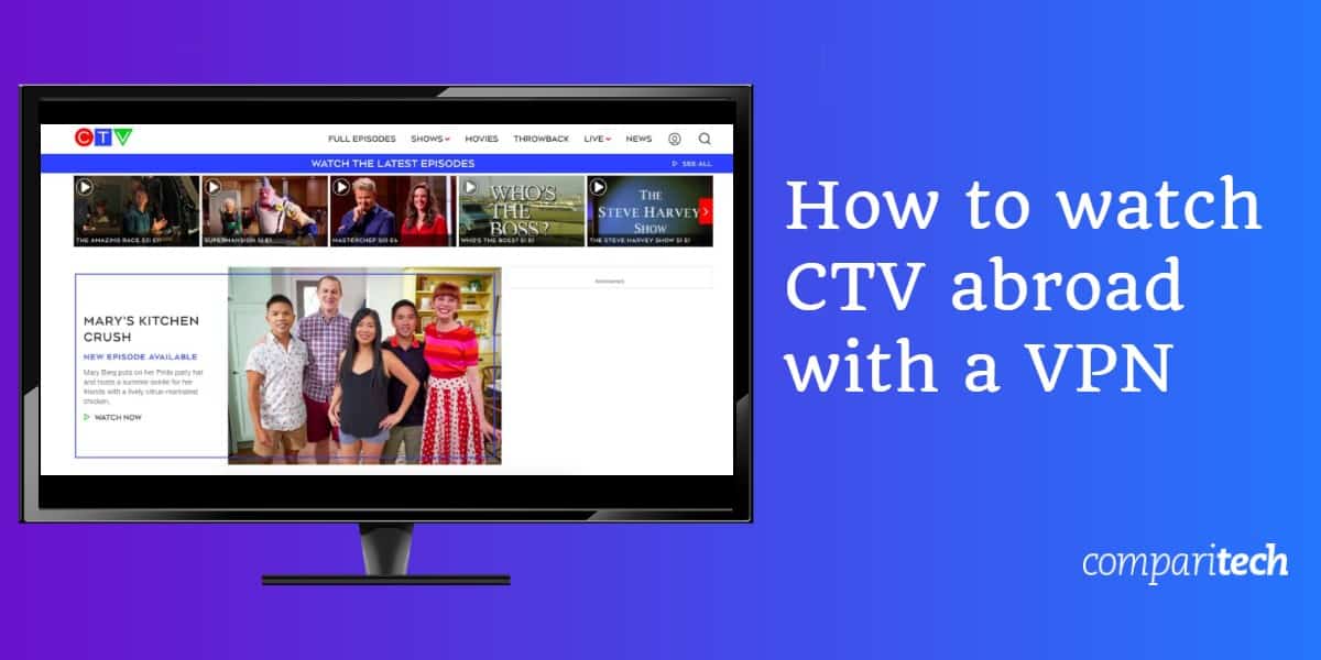 Как смотреть CTV за границей с помощью VPN