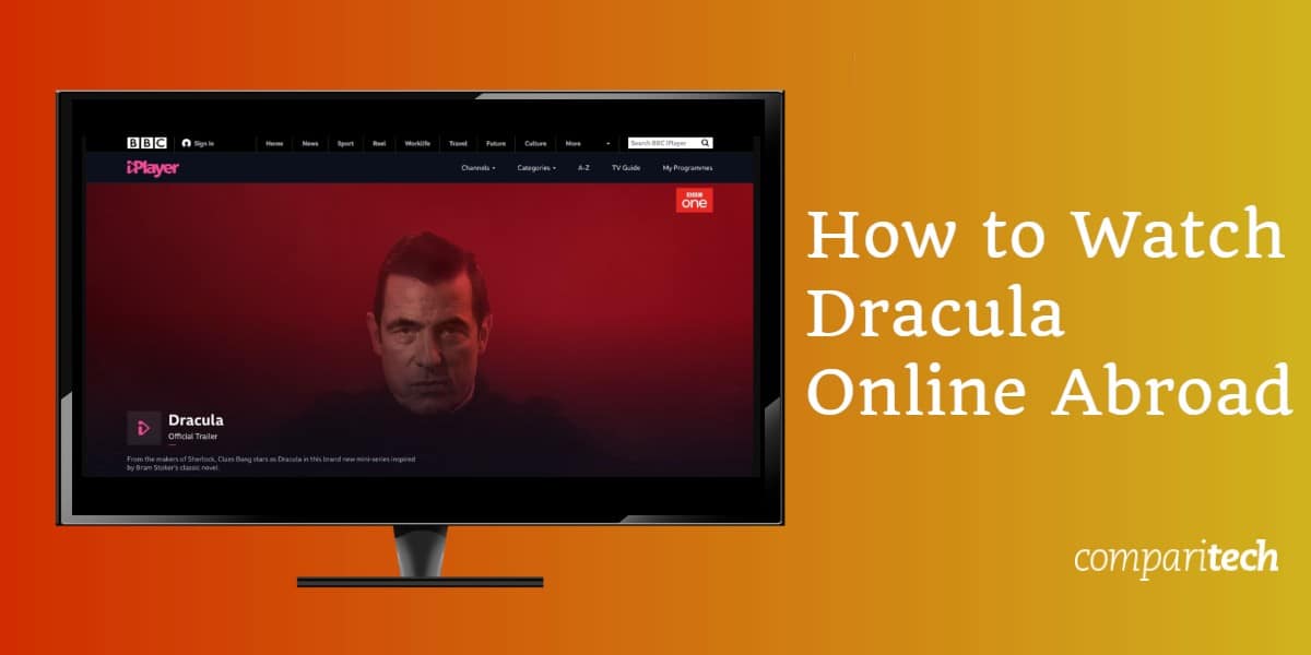 Как да гледате Dracula Online в чужбина