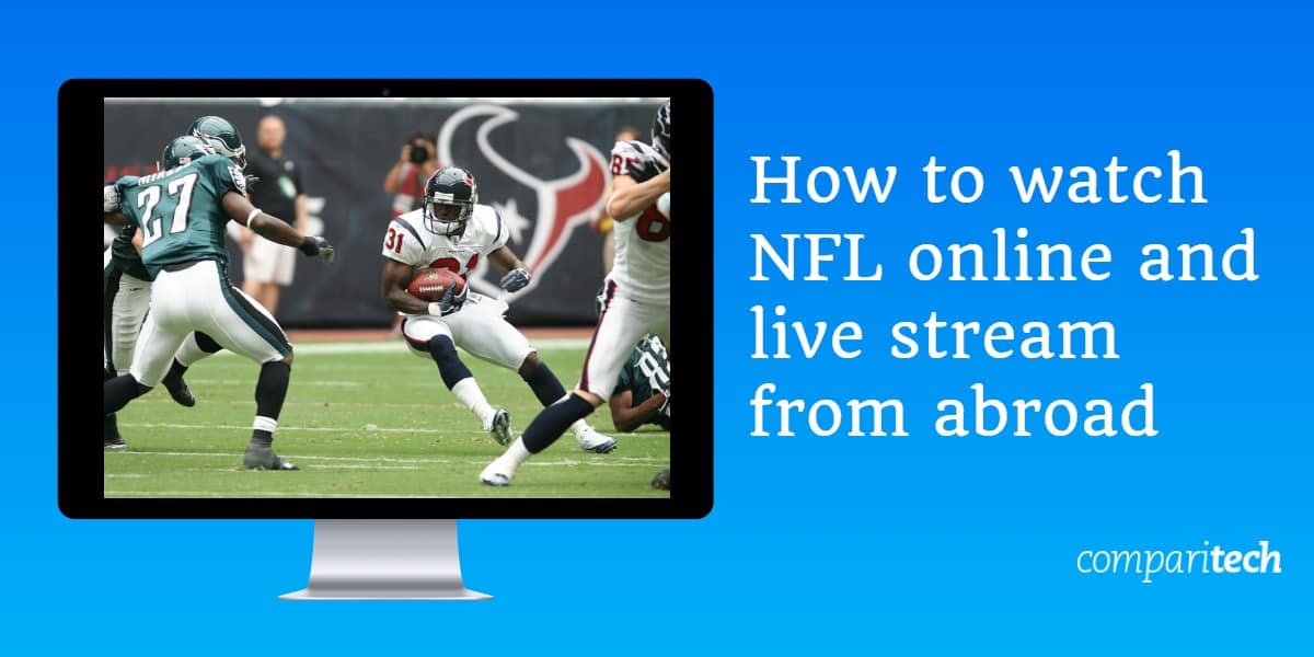 نحوه تماشای NFL آنلاین و پخش زنده از خارج از کشور (1)