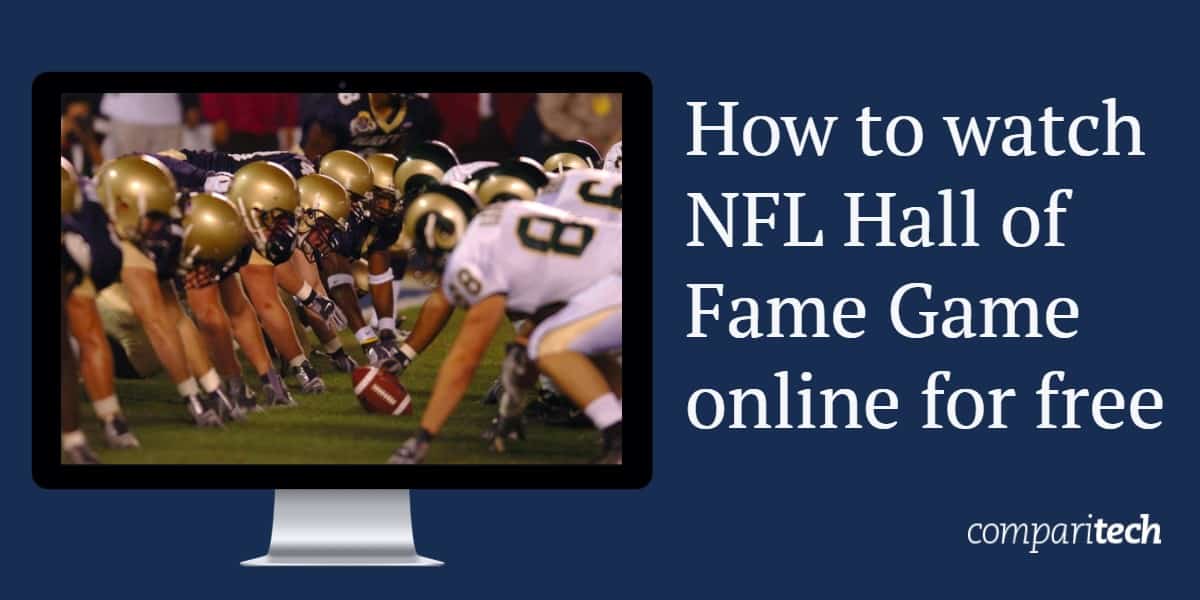 Hogyan nézheted online az NFL Hall of Fame játékot ingyen