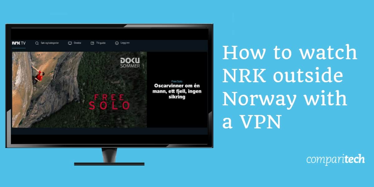วิธีดู NRK นอกประเทศนอร์เวย์ด้วย VPN