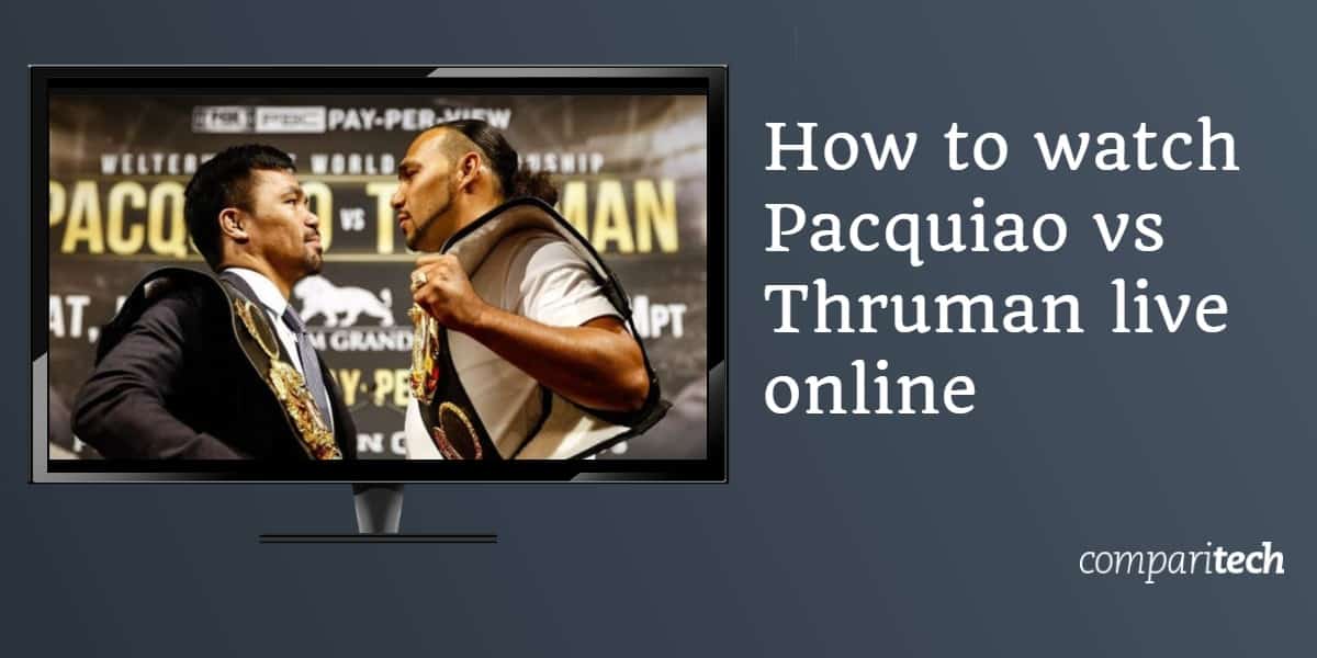 Kako gledati Pacquiao protiv Thruman uživo na mreži
