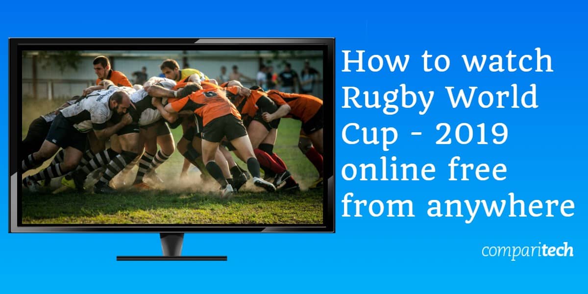 Cum SÄƒ UrmÄƒreÈ™ti Cupa MondialÄƒ Rugby 2019 Online Gratuit De Oriunde