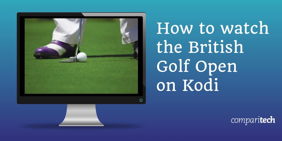 วิธีดู British Golf Open บน Kodi