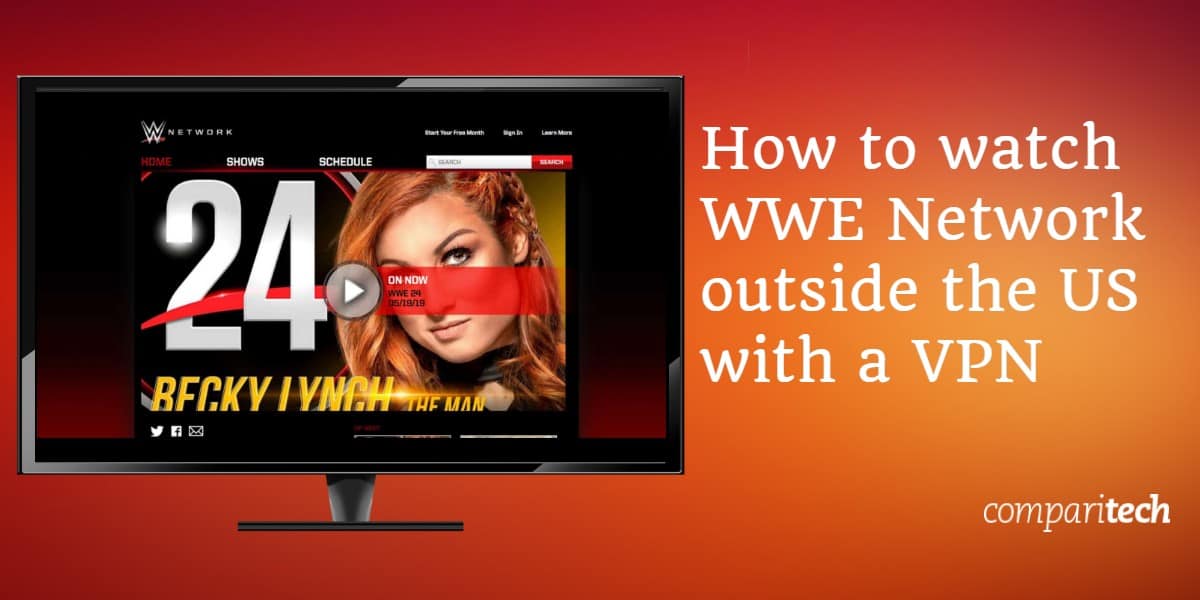 Hogyan nézhetjük meg a WWE hálózatot az Egyesült Államokon kívül egy VPN segítségével