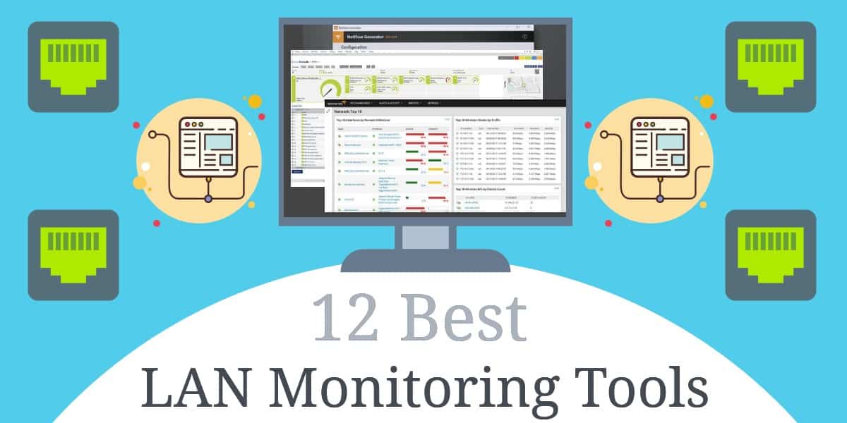 LAN Monitor: 12 เครื่องมือตรวจสอบ LAN ที่ดีที่สุดสำหรับปี 2020