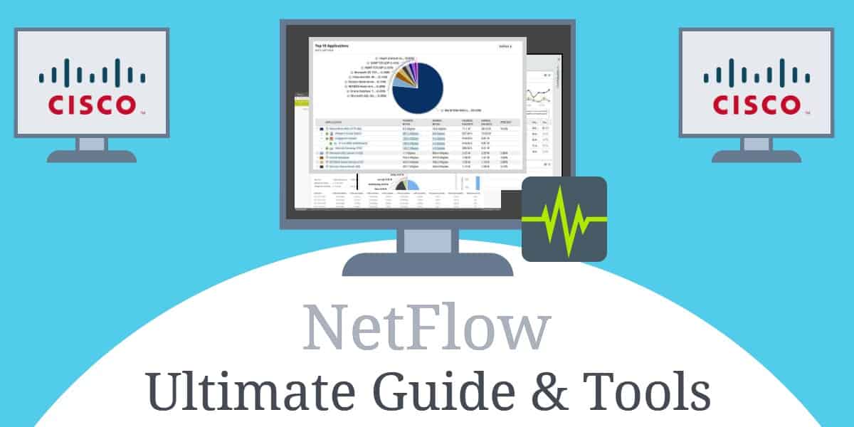 NetFlow - Превъзходно ръководство за NetFlow и NetFlow анализатори