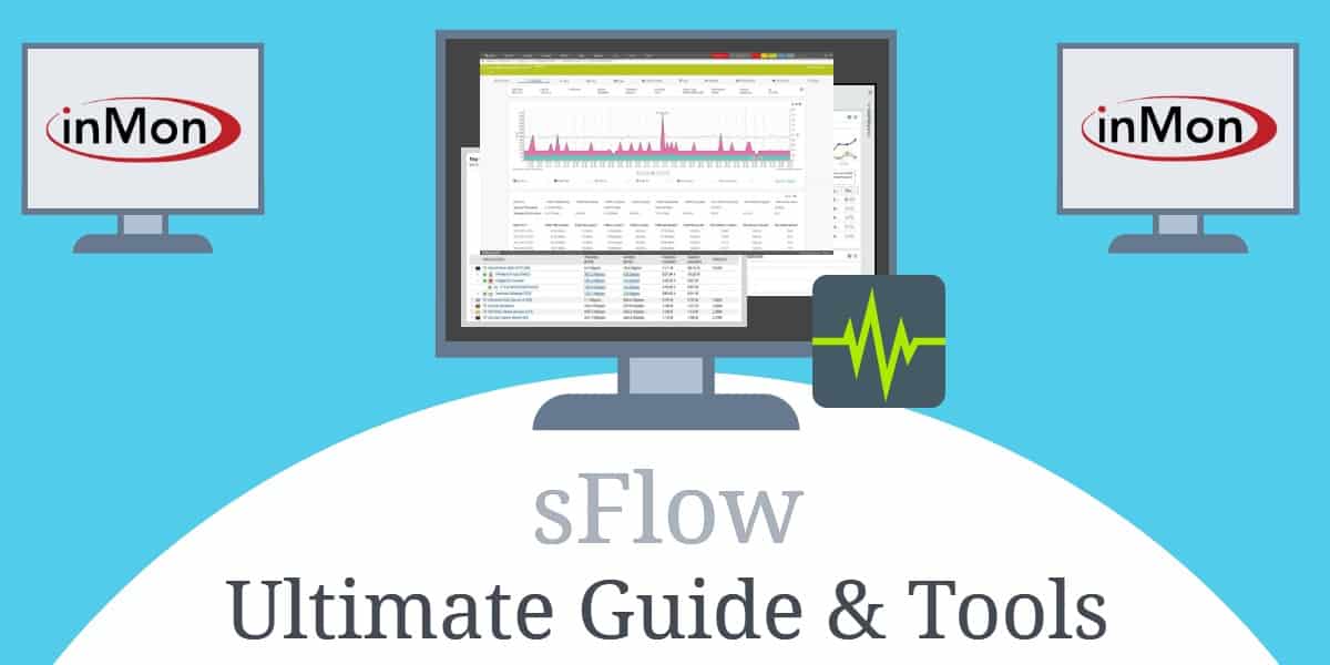 sFlow - Превъзходно ръководство за sFlow и sFlow анализатори