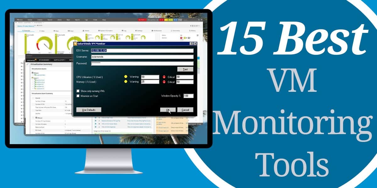 15 лучших инструментов и программного обеспечения для мониторинга ВМ