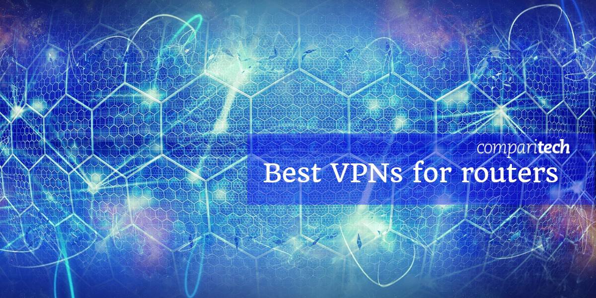 Лучшие VPN для роутеров