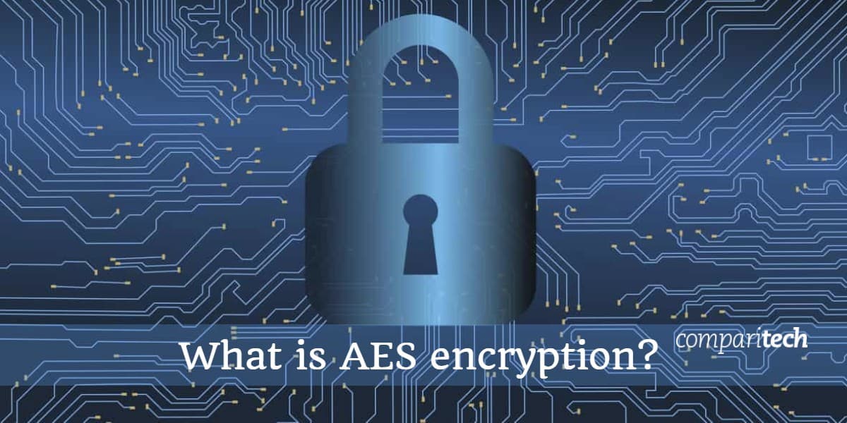 Ce este criptarea AES și cum funcționează_