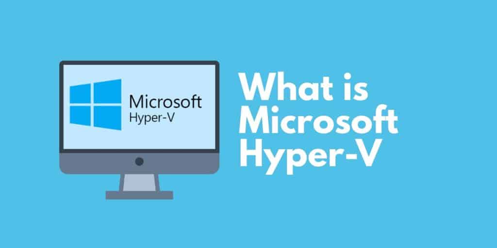Mi a Microsoft Hyper V