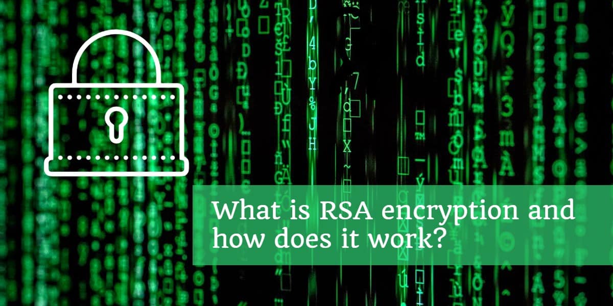 Что такое шифрование RSA и как оно работает?